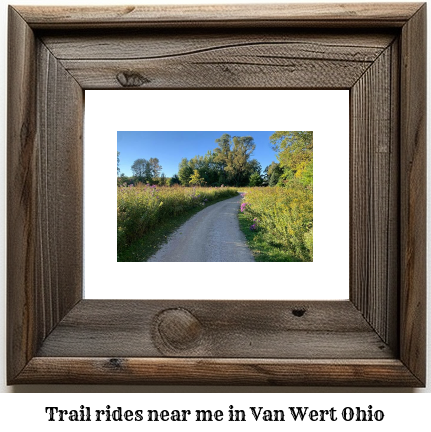 trail rides near me in Van Wert, Ohio